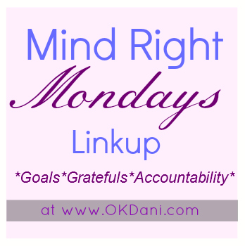 Mind-Right-Monday-Linkup-okdani-blog
