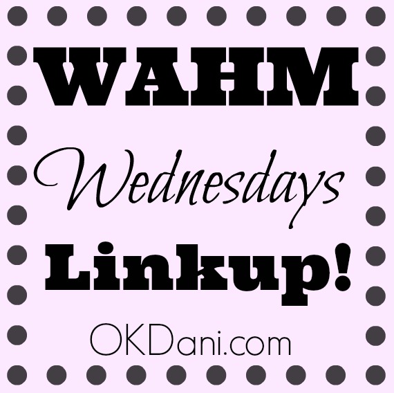 wahm-wednesdays-linkup-okdani-blog