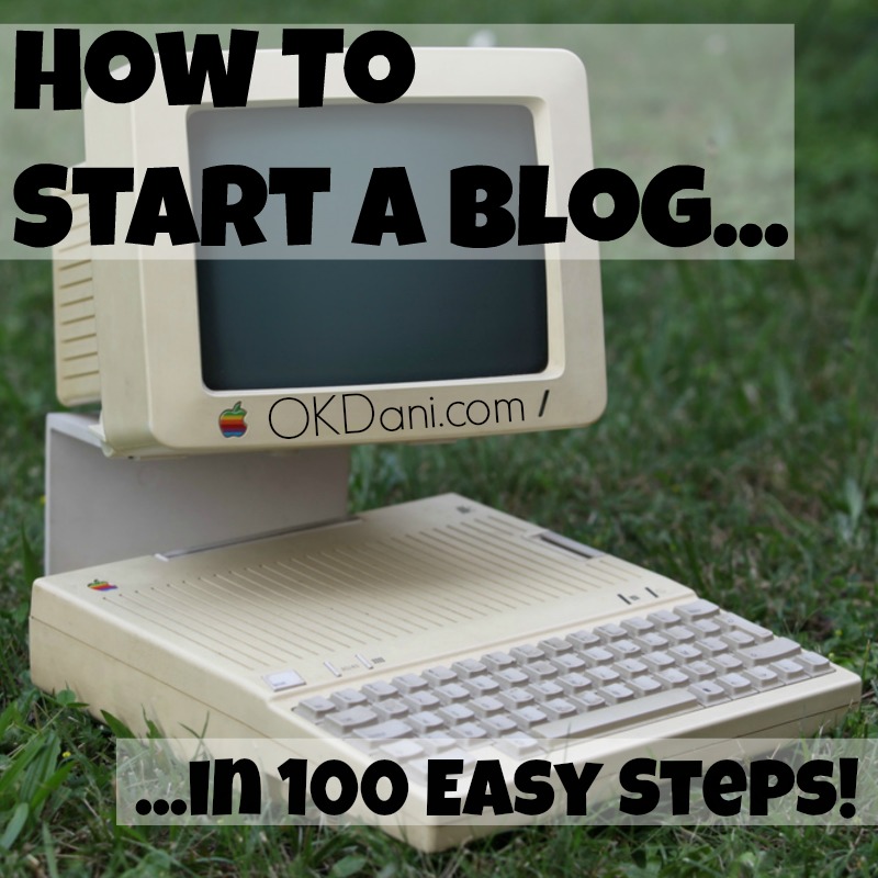 how to start a blog okdani