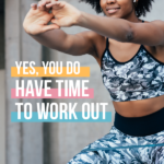 Yes, You Do Have Time To Work Out