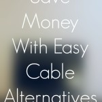 Who Needs It? – Cable Alternatives for Any TV Watcher