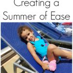 How I’m Creating a Summer of Ease