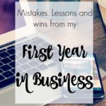 My First Year In Business: Mistakes, Lessons, and Wins