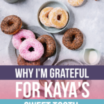 Why I’m Grateful for Kaya’s Sweet Tooth #knowyourotcs