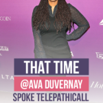 That Time @Ava DuVernay Spoke Telepathically To Me #wrinkleintimeevent