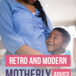 Retro and Modern Motherly Advice #knowyourotcs
