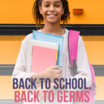 Back to School,  Back to Germs #knowyourotcs