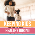 Keeping Kids Healthy During the Germiest Seasons