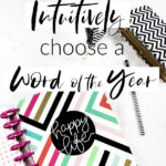 How to Choose Your One Word for 2019 – It’s not too late!