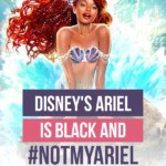 Disney’s Ariel is Black and #NotMyAriel Racists Can’t Change That