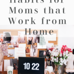 5 Healthy Habits for Work At Home Moms