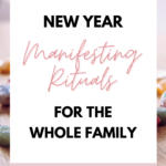 New Year Manifesting Ritual for the Whole Family