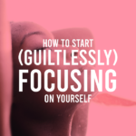 Manifest It, Sis Podcast Episode #41: How to Start (Guiltlessly) Focusing on Yourself